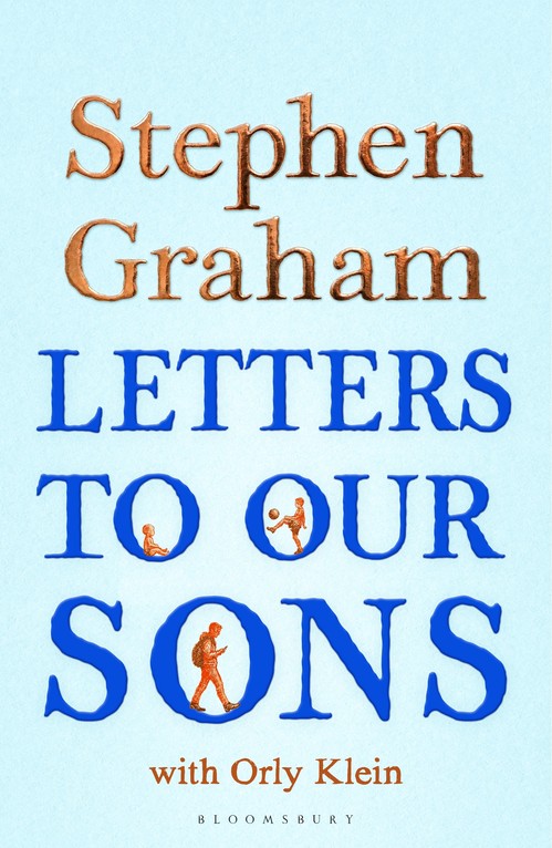 Stephen Graham - Letters to Our Sons