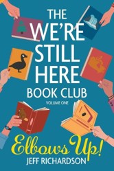 The We're Still Here Book Club. Volume One