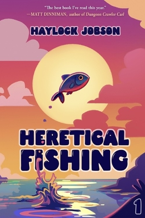 Heretical Fishing