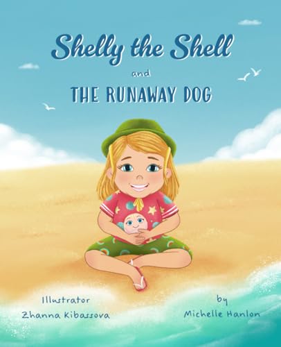 Shelly the Shell and the Runaway Dog (Shelly the Shell's Adventures)