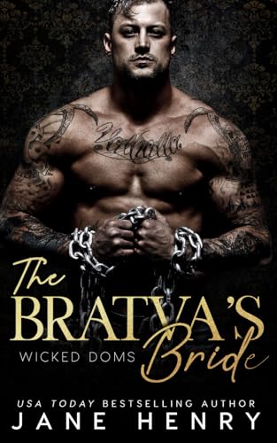 The Bratva's Bride: A Dark Mafia Romance (Wicked Doms)