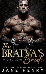 The Bratva's Bride: A Dark Mafia Romance (Wicked Doms)