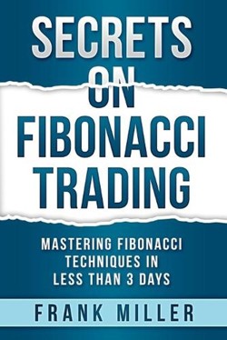 Secrets on Fibonacci Trading