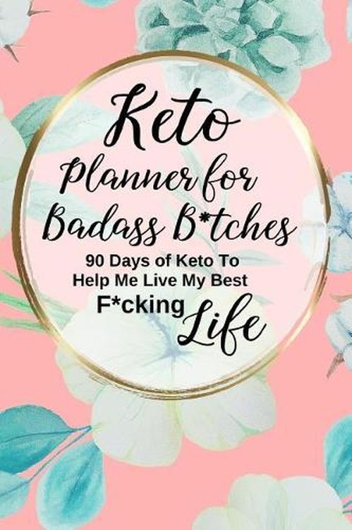 Keto Planner for Badass B*tches