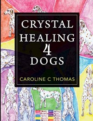 Crystal Healing 4 Dogs