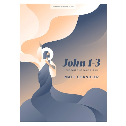 John 1-3 - Bible Study Book