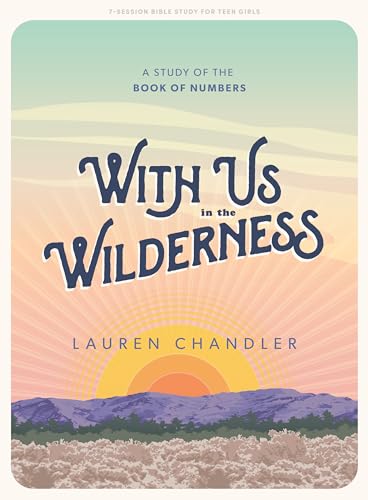 With Us In the Wilderness Teen Girls' Bible Study Book