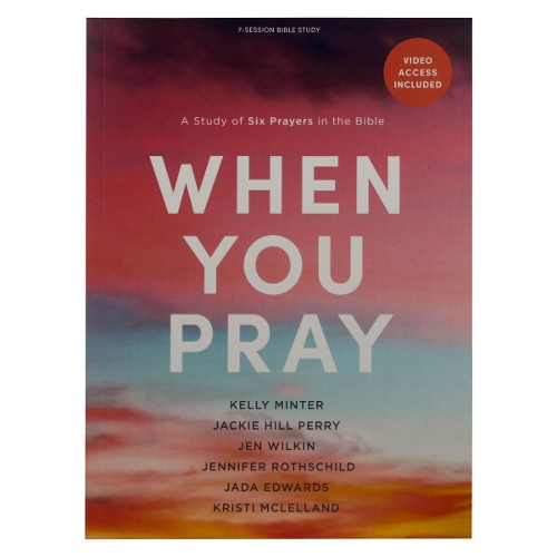 When You Pray Bible Study Book with Video Access