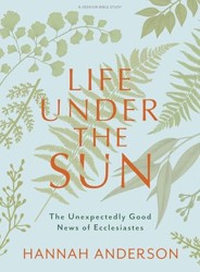 Life Under the Sun Bible Study Book with Video Access