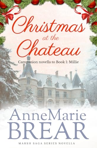 Christmas at the Chateau: Marsh Saga Series Novella (The Marsh Sagas)