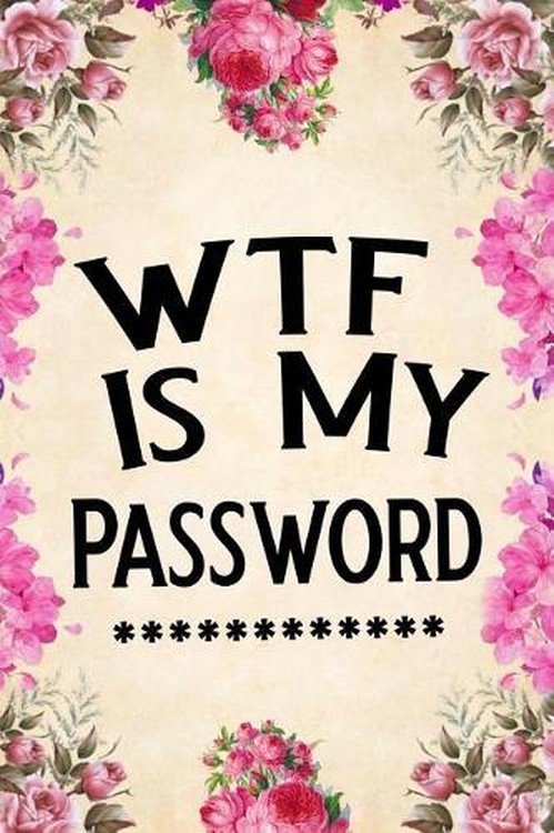 Wtf Is My Password