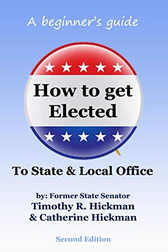 How to get Elected to State  Local Office A beginners guide