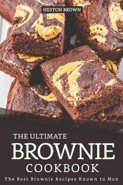 The Ultimate Brownie Cookbook
