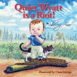 Quiet Wyatt is a Riot!