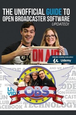 The Unofficial Guide to Open Broadcaster Software