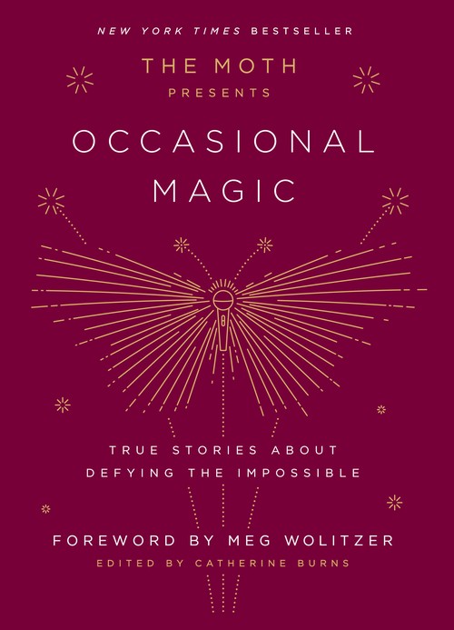 The Moth Presents: Occasional Magic