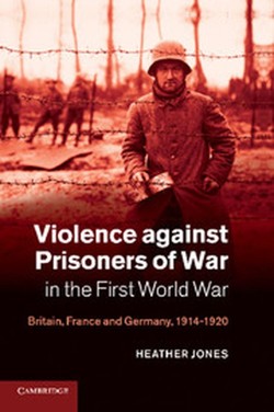 Violence against Prisoners of War in the First World War