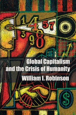 Global Capitalism and the Crisis of Humanity
