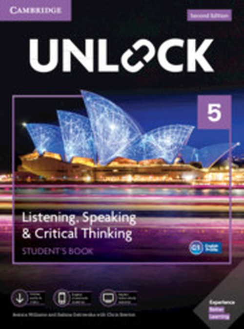 Unlock Level 5 Listening, Speaking & Critical Thinking Student’s Book, Mob App and Online Workbook w/ Downloadable Audio and Video