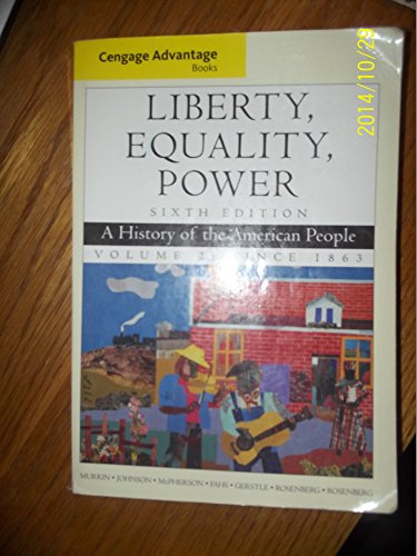 Cengage Advantage Books: Liberty, Equality, Power
