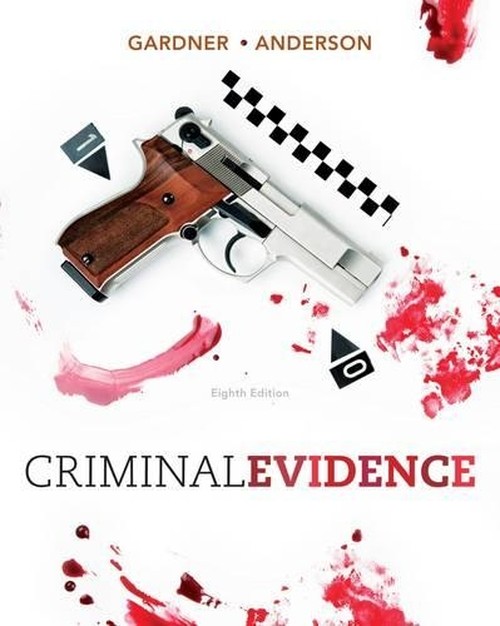 Criminal Evidence: Principles& Cases