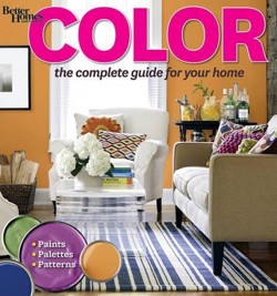 Color: The Complete Guide for Your Home: Better Homes and Garden