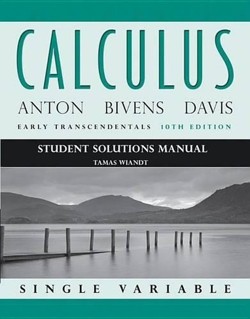 Calculus Early Transcendentals Single Variable 10E Student Solutions Manual