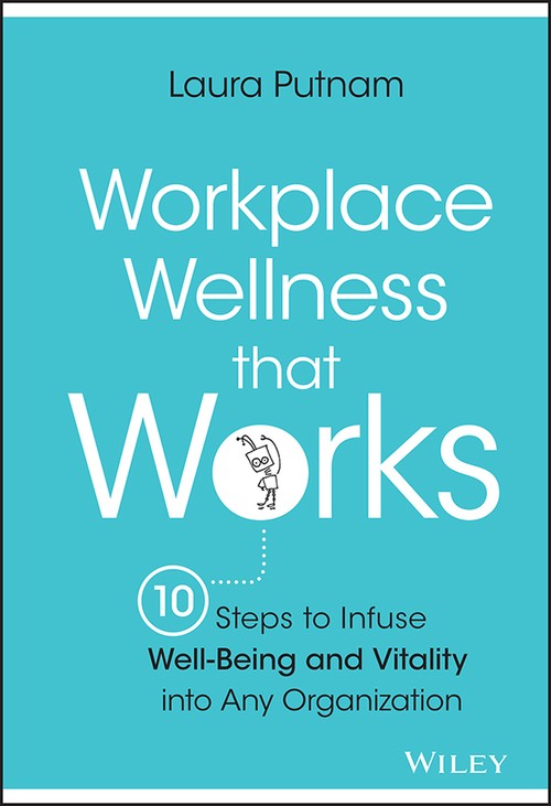 Workplace Wellness that Works