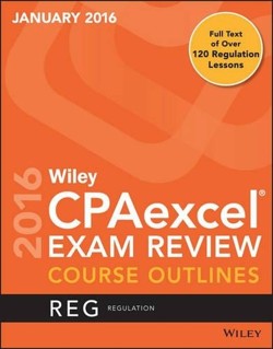 Wiley Cpaexcel Exam Review January 2016 Course Outlines