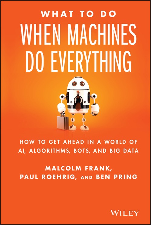 What To Do When Machines Do Everything