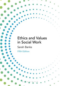 Ethics and Values in Social Work
