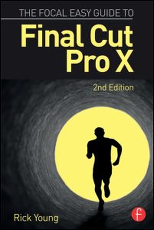 The Focal Easy Guide to Final Cut Pro X