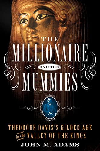 The Millionaire and the Mummies