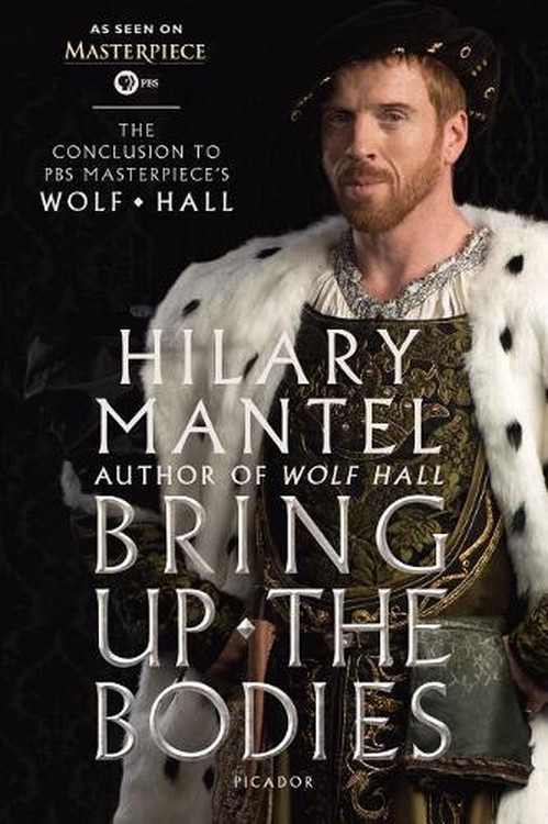 Bring Up the Bodies: The Conclusion to PBS Masterpiece's Wolf Hall