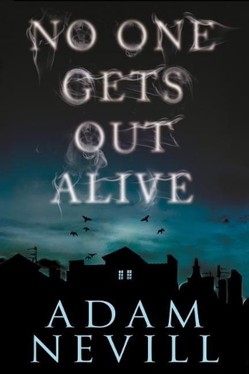 No One Gets Out Alive