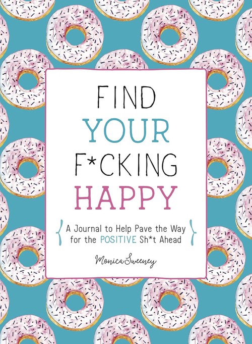 Find Your F*cking Happy