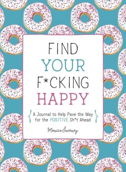 Find Your F*cking Happy