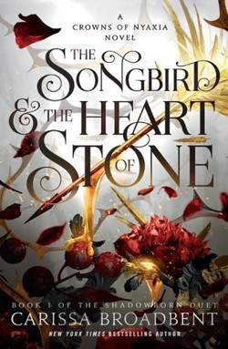 The Songbird and the Heart of Stone