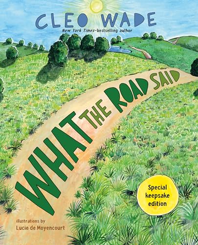 What the Road Said (Special Keepsake Edition)