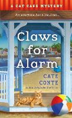 Claws For Alarm: A Cat Caf Mystery