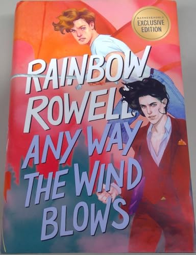 Any Way the Wind Blows by Rainbow Rowell Barnes & Noble Exclusive Edition