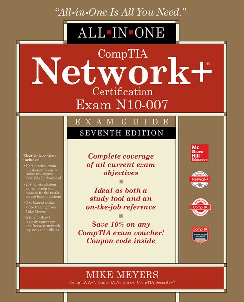 CompTIA Network+ Certification All-in-One Exam Guide, Seventh Edition (Exam N10-007)
