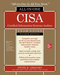 CISA Certified Information Systems Auditor All-in-One Exam Guide, Fourth Edition