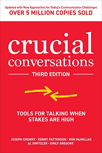 Joseph Grenny - Crucial Conversations: Tools for Talking When Stakes are High, Third Edition