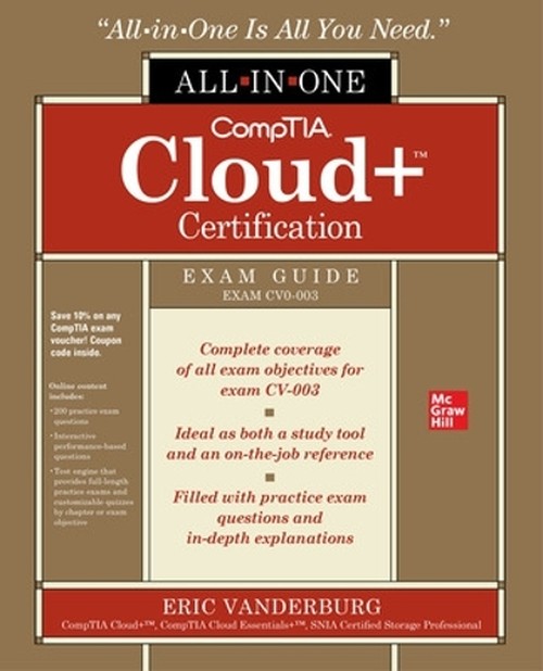 CompTIA Cloud+ Certification All-in-One Exam Guide (Exam CV0-003)