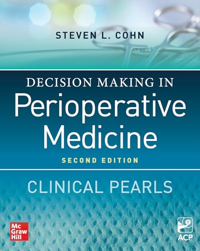 Decision Making in Perioperative Medicine: Clinical Pearls