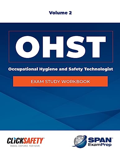 SPAN POD- OCCUPL HYGN & SAFETY TECH (OHST) EXAM WB VOL II (rvsd calcs)