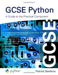 GCSE Python : A Guide to the Practical Component