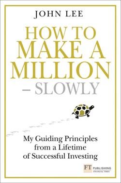 How to Make a Million  Slowly