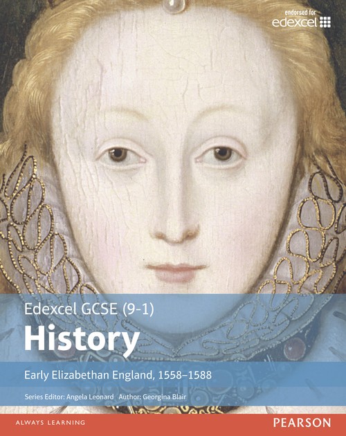 Edexcel GCSE (9-1) History Early Elizabethan England, 15581588 Student Book